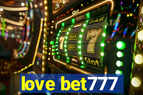 love bet777